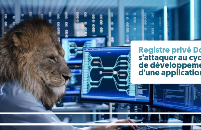 Registre privé Docker : s'attaquer au cycle de développement d'une application cover