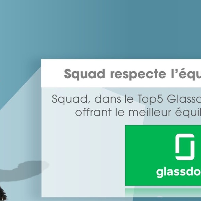 Squad reconnue comme une entreprise où il fait bon-vivre ! cover