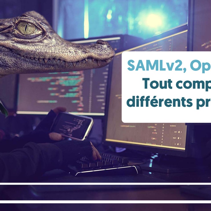 SAMLv2, OpenID Connect, … : Tout comprendre sur les différents protocoles de SSO cover